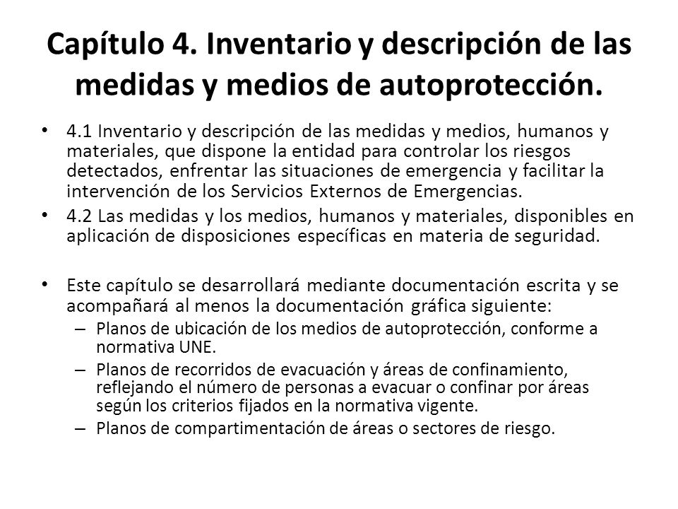 Capítulo 4. Inventario y descripción de las medidas y medios de autoprotección.