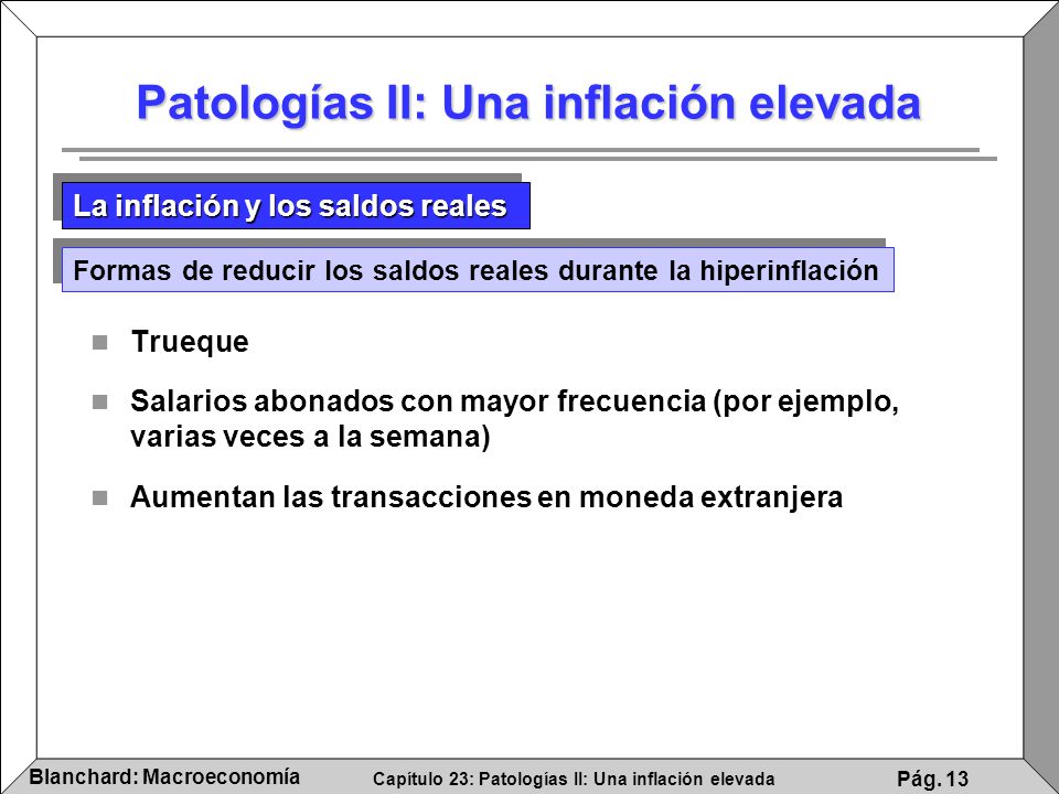 Patologías II: Una inflación elevada