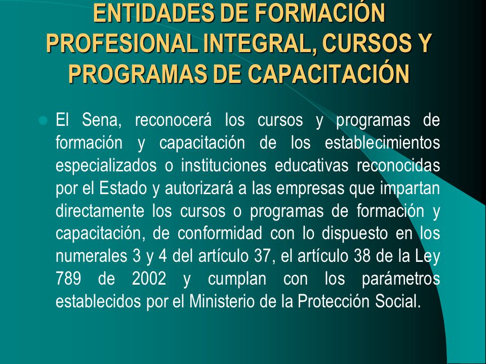 ENTIDADES DE FORMACIÓN PROFESIONAL INTEGRAL, CURSOS Y PROGRAMAS DE CAPACITACIÓN