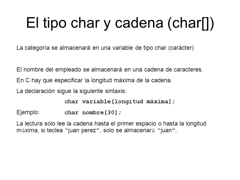 El tipo char y cadena (char[])