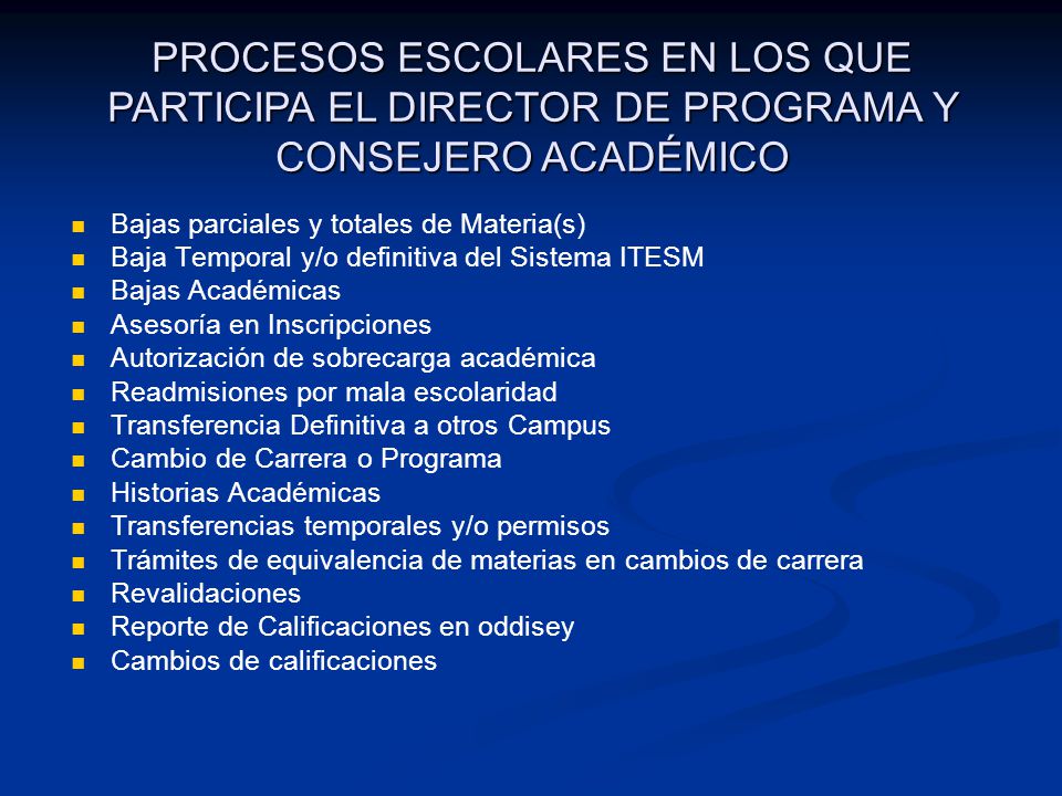 PROCESOS ESCOLARES EN LOS QUE PARTICIPA EL DIRECTOR DE PROGRAMA Y CONSEJERO ACADÉMICO