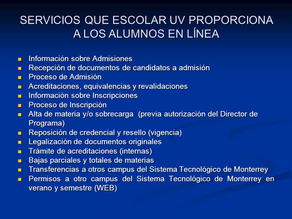SERVICIOS QUE ESCOLAR UV PROPORCIONA A LOS ALUMNOS EN LÍNEA