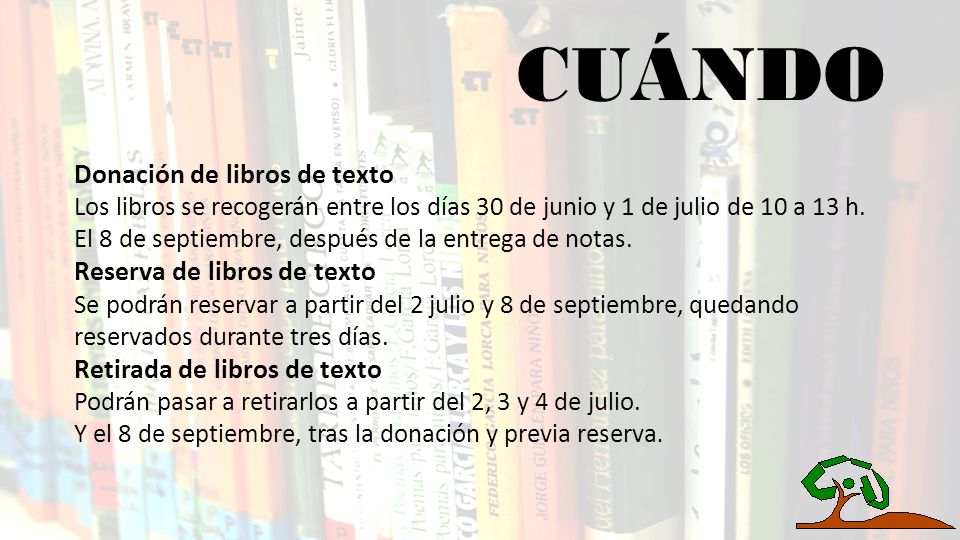 CUÁNDO Reserva de libros de texto Retirada de libros de texto