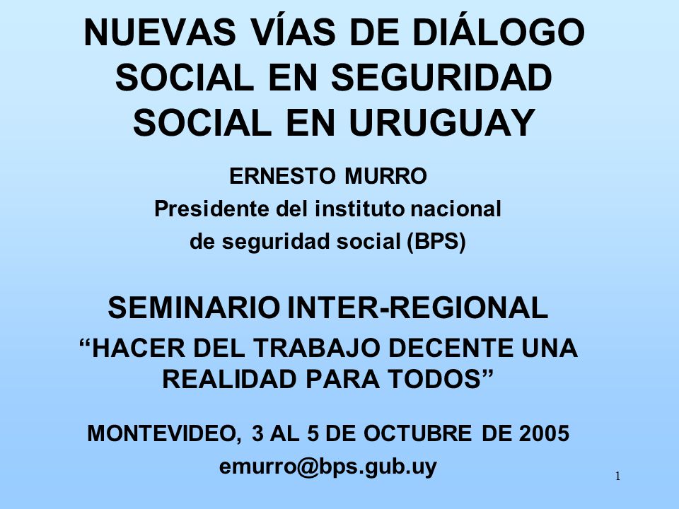 NUEVAS VÍAS DE DIÁLOGO SOCIAL EN SEGURIDAD SOCIAL EN URUGUAY