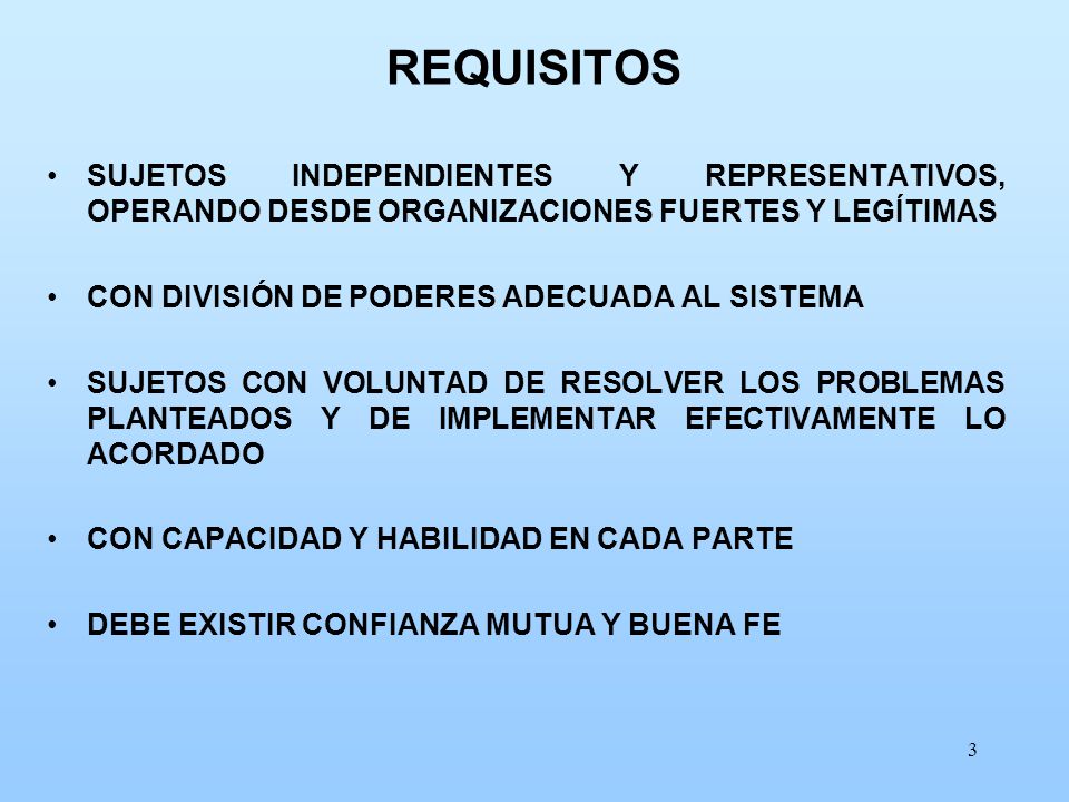 REQUISITOS SUJETOS INDEPENDIENTES Y REPRESENTATIVOS, OPERANDO DESDE ORGANIZACIONES FUERTES Y LEGÍTIMAS.