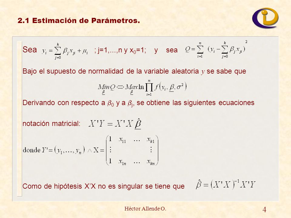 Sea ; j=1,...,n y x0=1; y sea Estimación de Parámetros.
