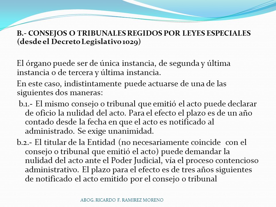 B.- CONSEJOS O TRIBUNALES REGIDOS POR LEYES ESPECIALES (desde el Decreto Legislativo 1029)