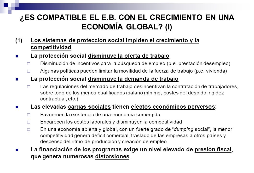 ¿ES COMPATIBLE EL E.B. CON EL CRECIMIENTO EN UNA ECONOMÍA GLOBAL (I)