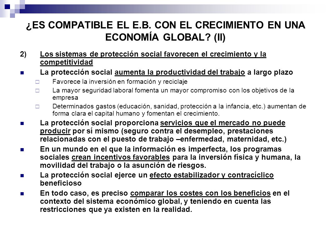 ¿ES COMPATIBLE EL E.B. CON EL CRECIMIENTO EN UNA ECONOMÍA GLOBAL (II)