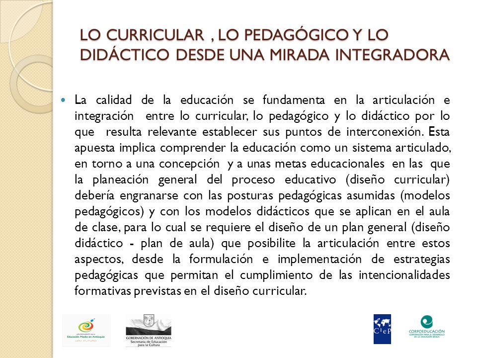 LO CURRICULAR , LO PEDAGÓGICO Y LO DIDÁCTICO DESDE UNA MIRADA INTEGRADORA