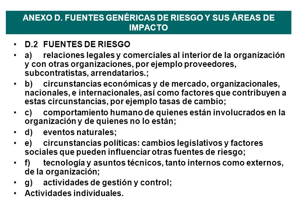 ANEXO D. FUENTES GENÉRICAS DE RIESGO Y SUS ÁREAS DE IMPACTO