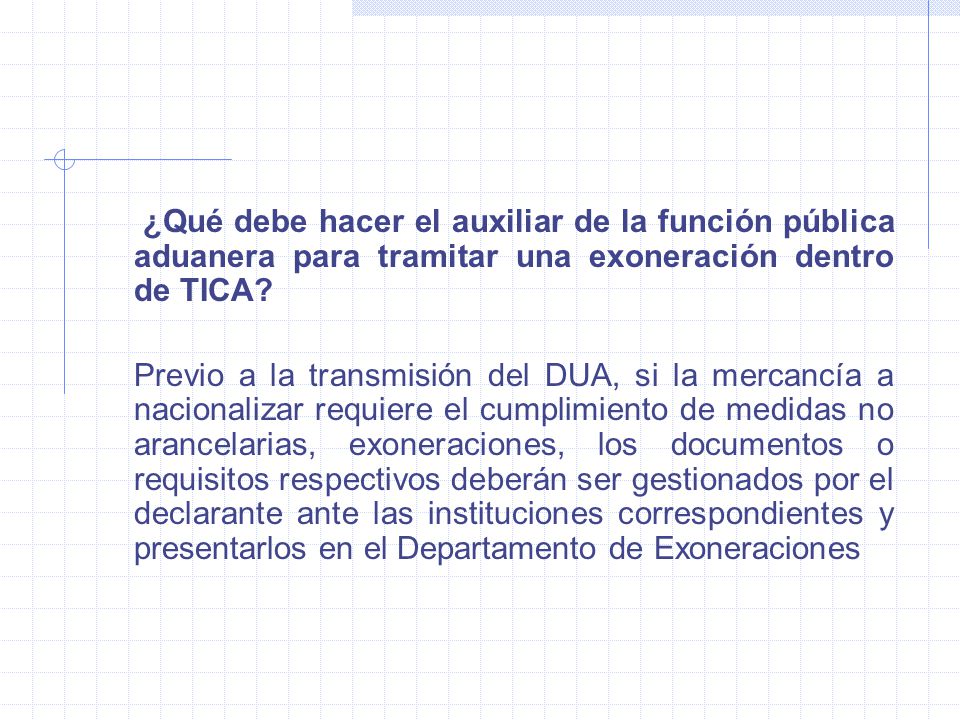 ¿Qué debe hacer el auxiliar de la función pública aduanera para tramitar una exoneración dentro de TICA