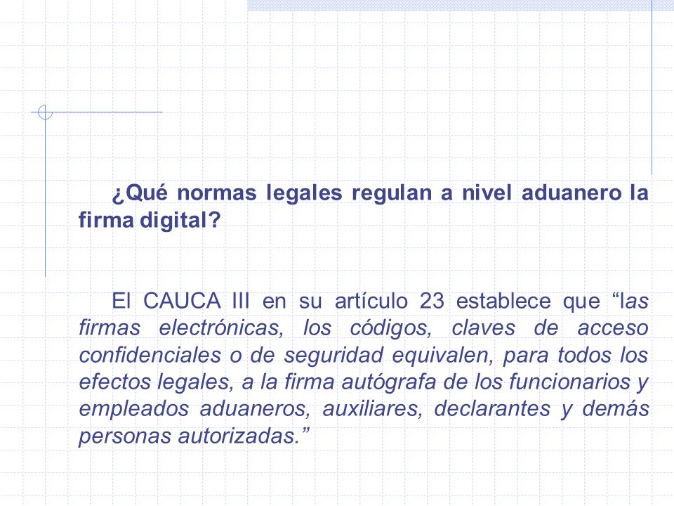 ¿Qué normas legales regulan a nivel aduanero la firma digital