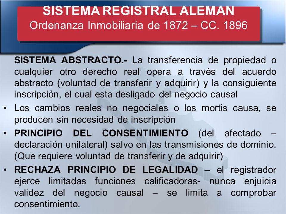 SISTEMA REGISTRAL ALEMAN Ordenanza Inmobiliaria de 1872 – CC. 1896