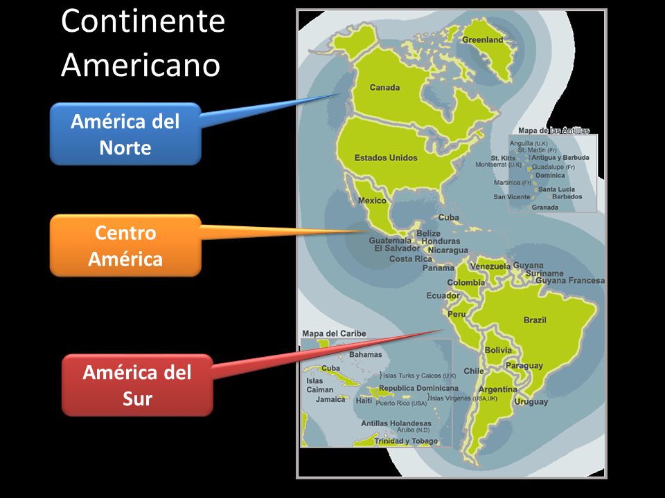 Continente Americano América del Norte Centro América América del Sur
