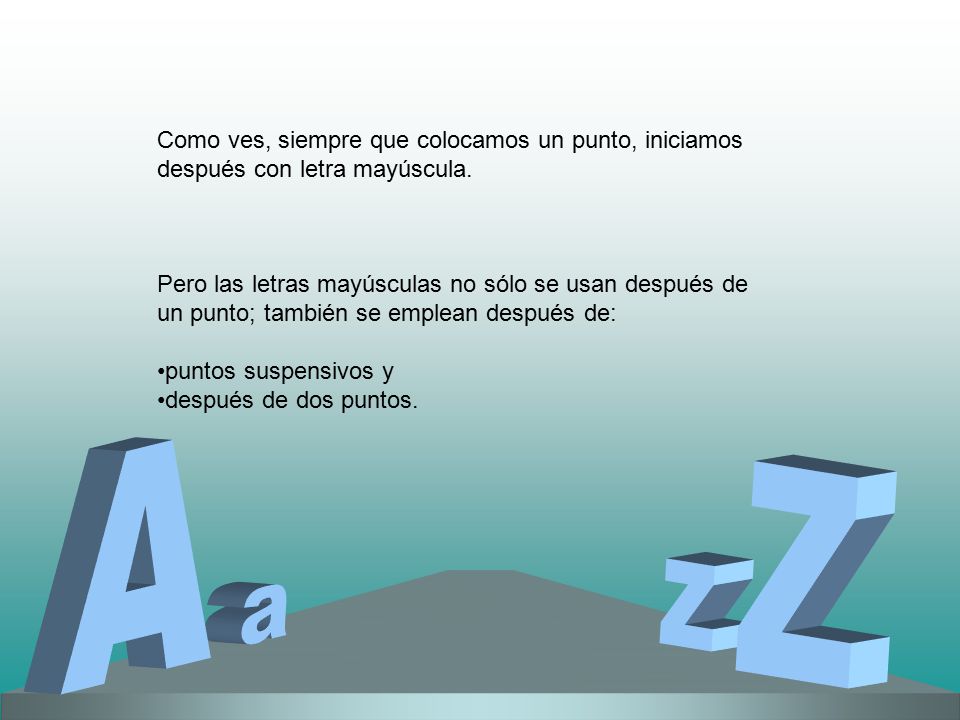 Como ves, siempre que colocamos un punto, iniciamos después con letra mayúscula.