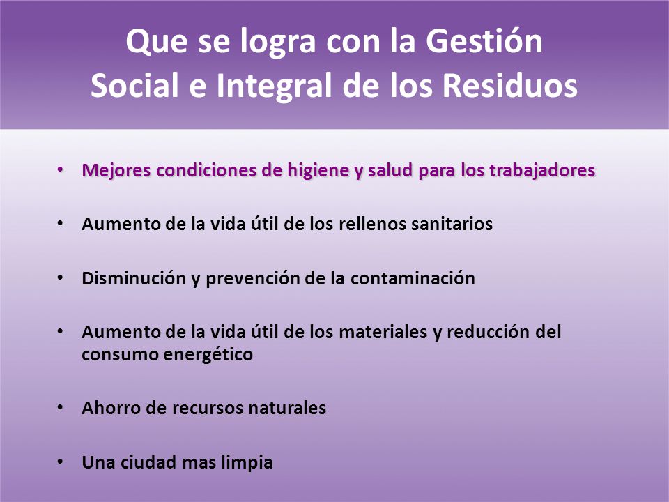 Que se logra con la Gestión Social e Integral de los Residuos