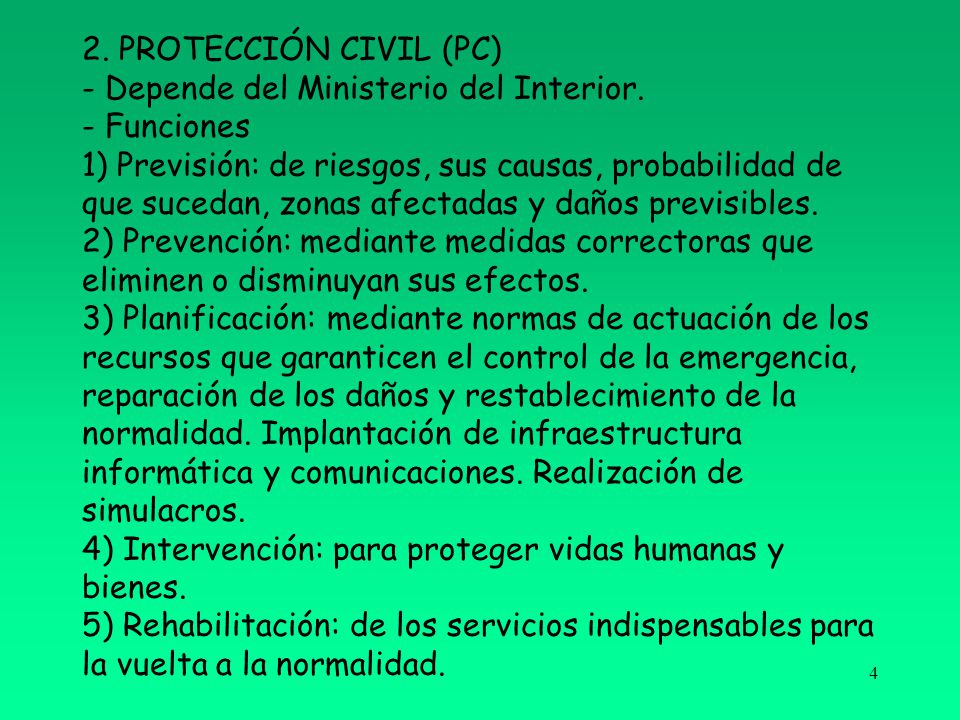 2. PROTECCIÓN CIVIL (PC) - Depende del Ministerio del Interior