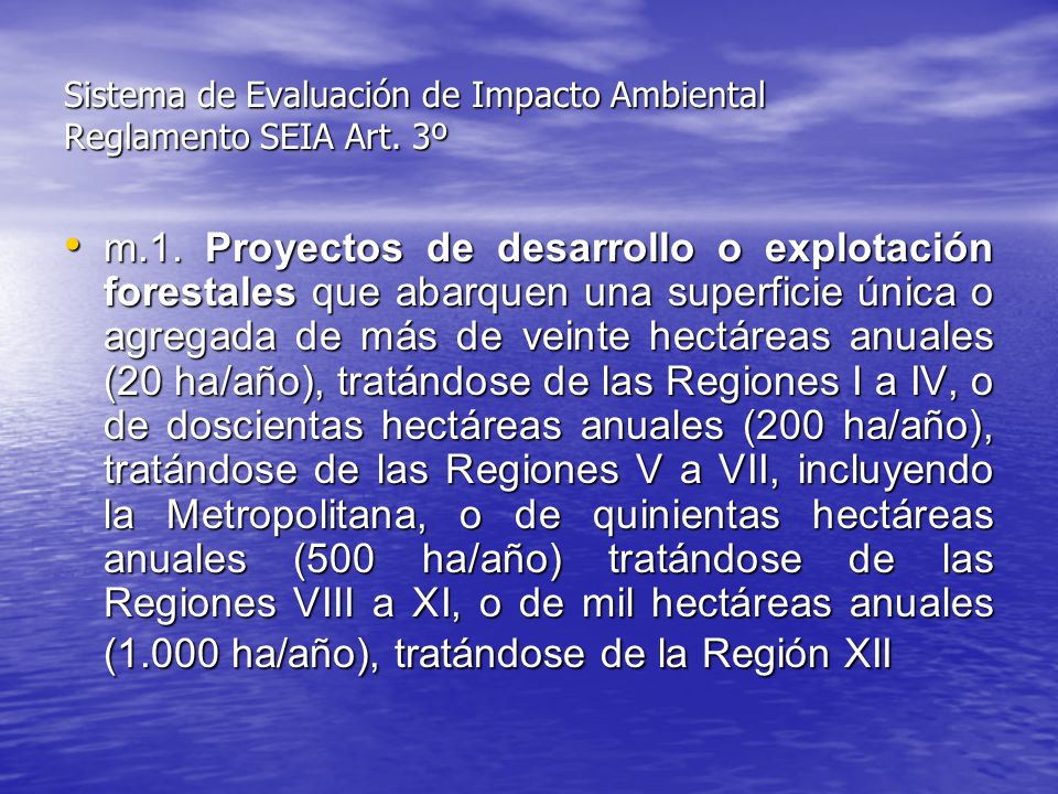 Sistema de Evaluación de Impacto Ambiental Reglamento SEIA Art. 3º