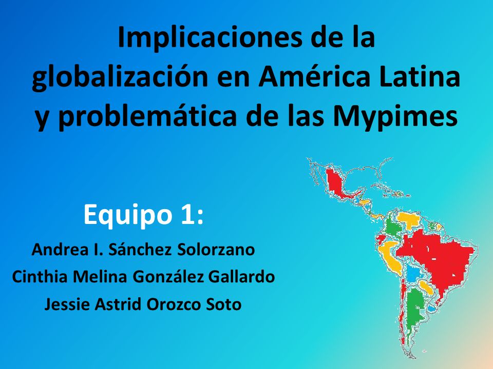 Implicaciones de la globalización en América Latina y problemática de las Mypimes