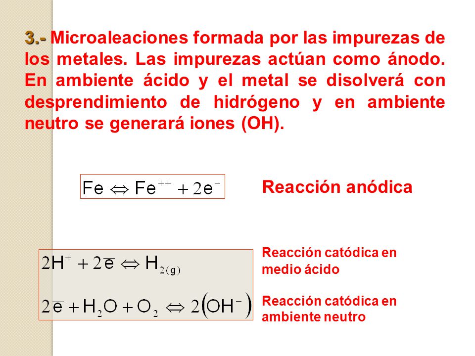 3. - Microaleaciones formada por las impurezas de los metales