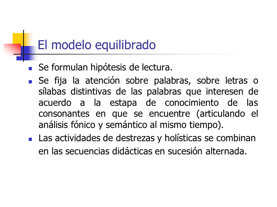El modelo equilibrado Se formulan hipótesis de lectura.