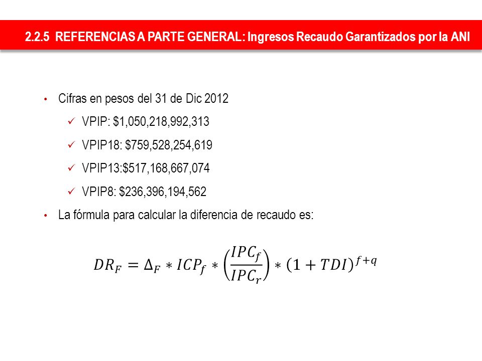 2.2.5 REFERENCIAS A PARTE GENERAL: Ingresos Recaudo Garantizados por la ANI