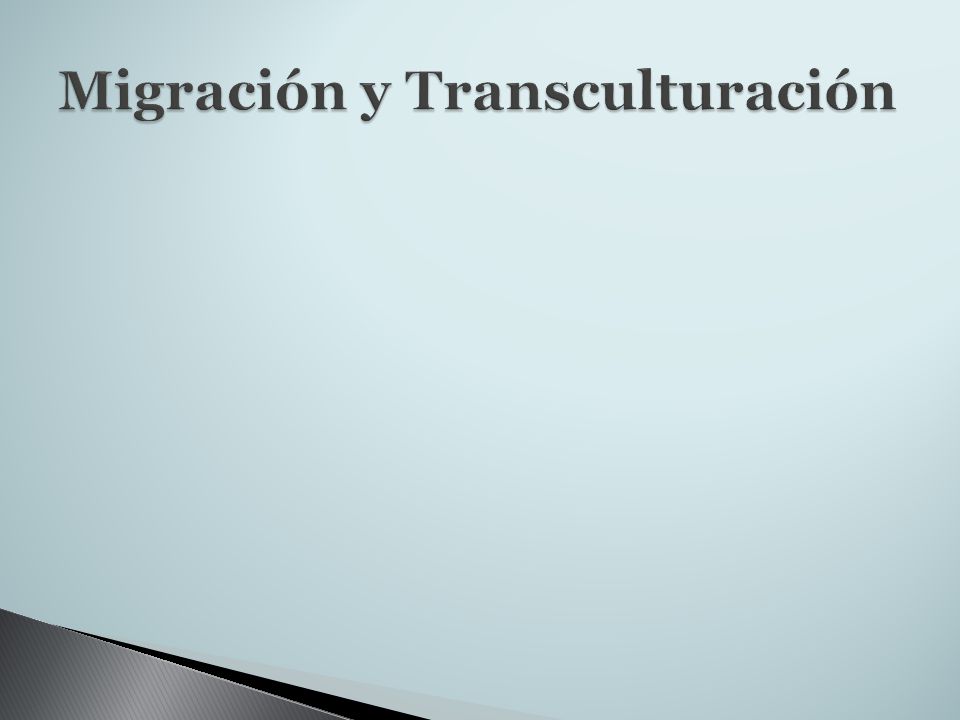 Migración y Transculturación