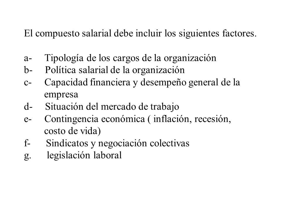 El compuesto salarial debe incluir los siguientes factores