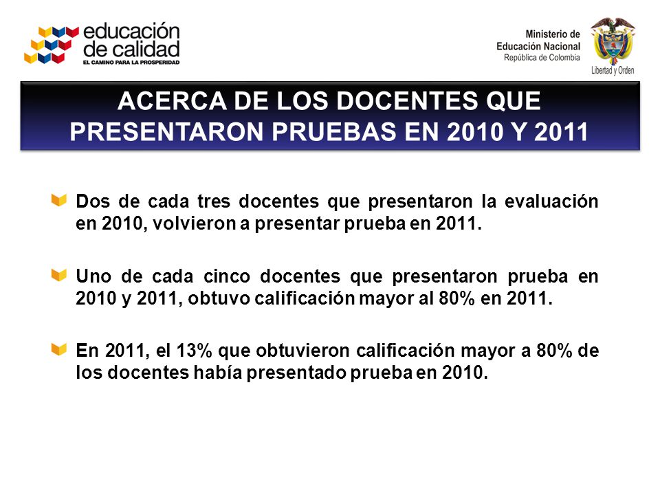 ACERCA DE LOS DOCENTES QUE PRESENTARON PRUEBAS EN 2010 Y 2011