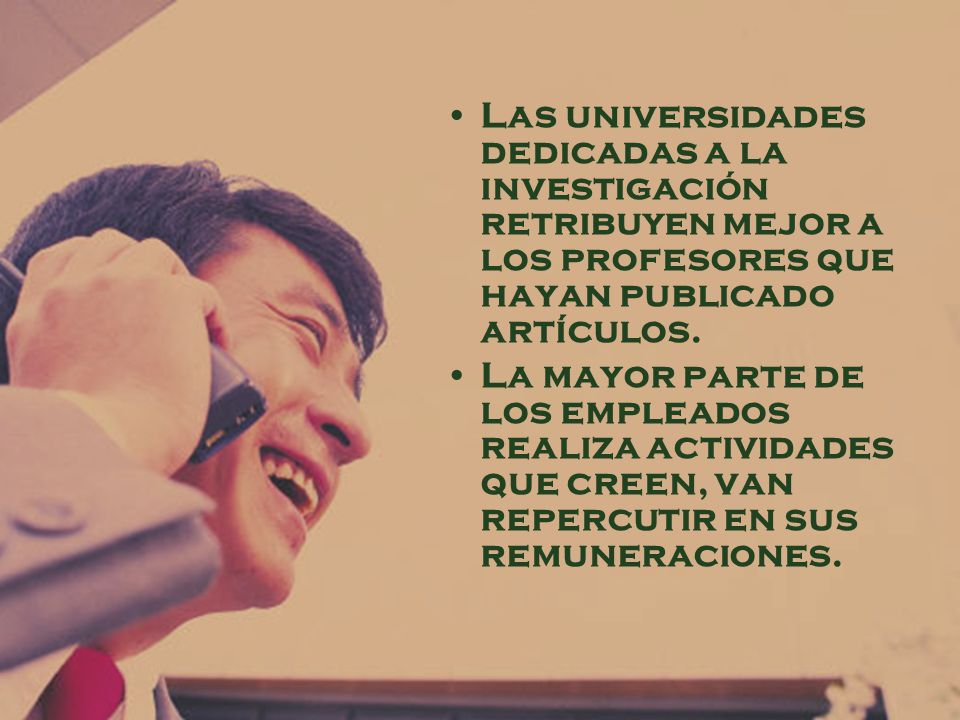 Las universidades dedicadas a la investigación retribuyen mejor a los profesores que hayan publicado artículos.