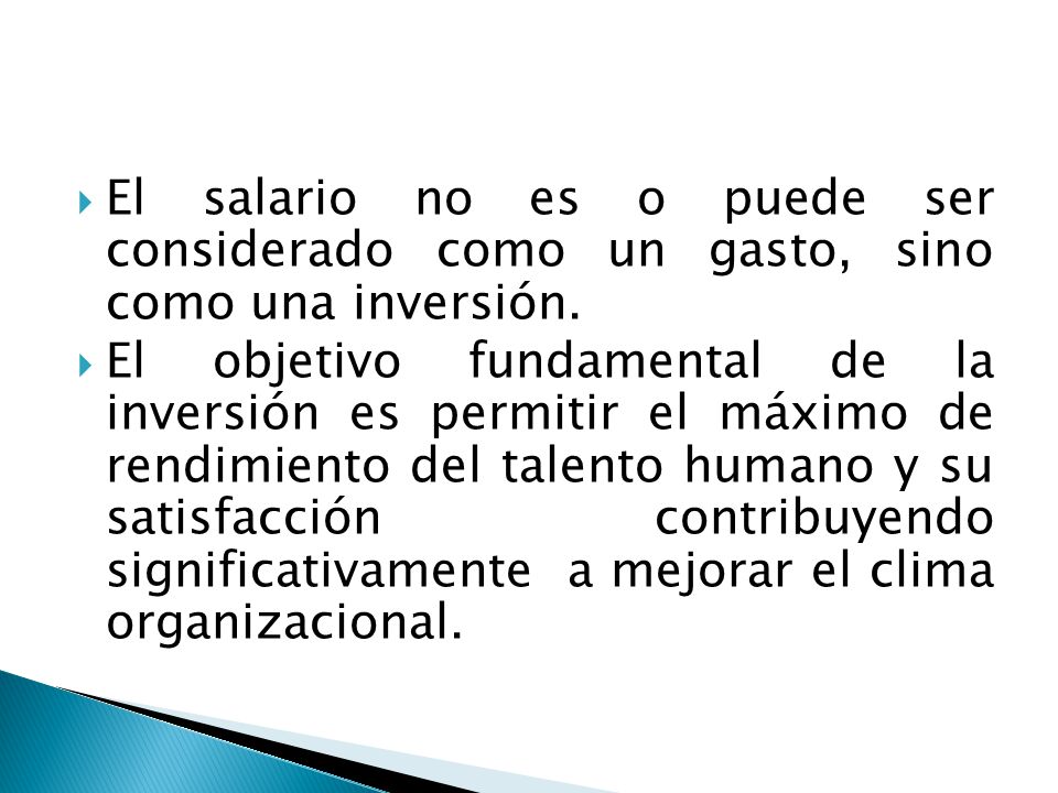 El salario no es o puede ser considerado como un gasto, sino como una inversión.