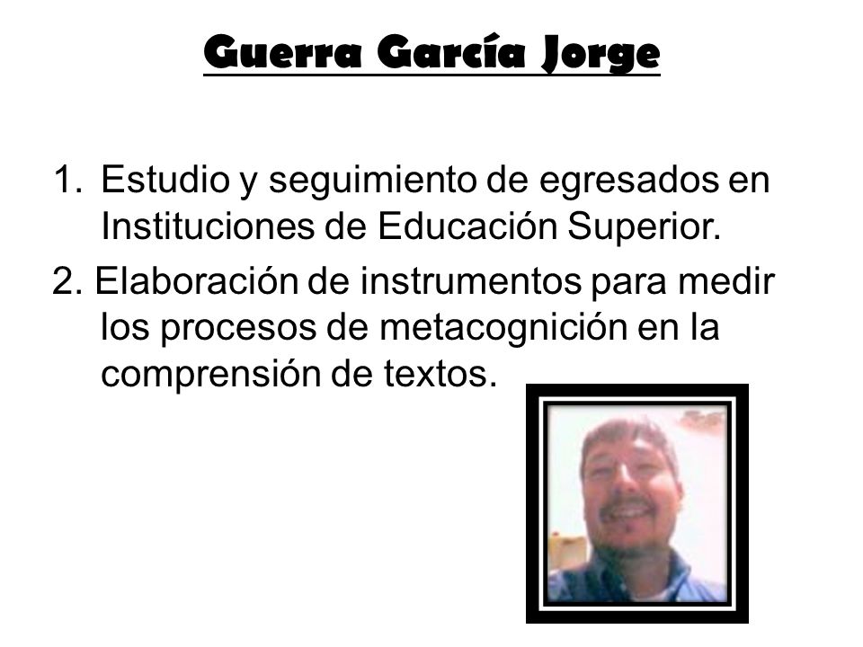 Guerra García Jorge Estudio y seguimiento de egresados en Instituciones de Educación Superior.