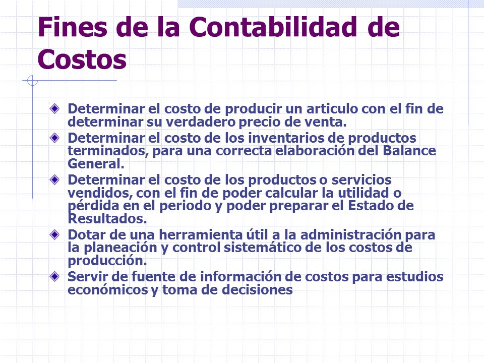 Fines de la Contabilidad de Costos
