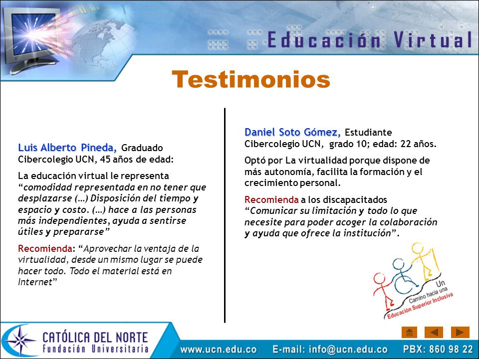 Testimonios Daniel Soto Gómez, Estudiante Cibercolegio UCN, grado 10; edad: 22 años.
