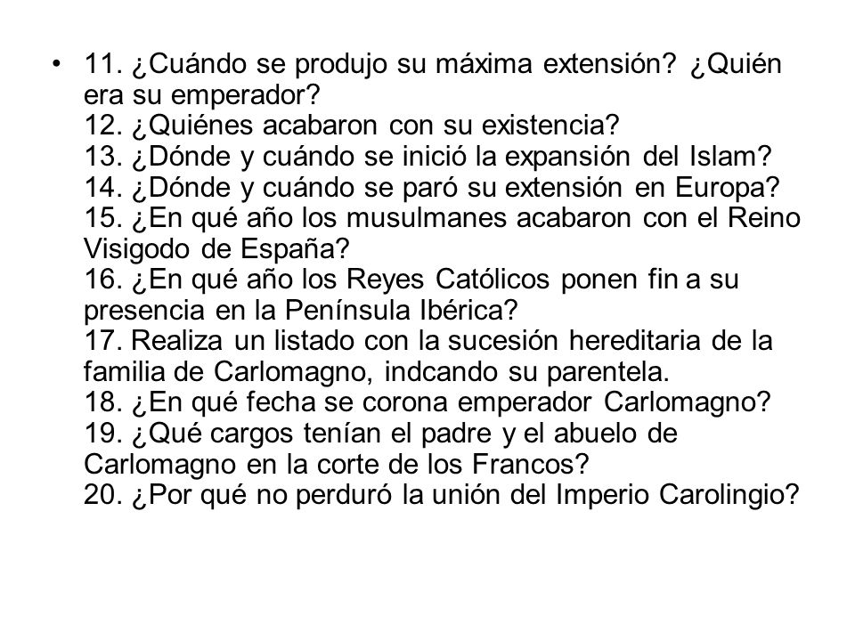 11. ¿Cuándo se produjo su máxima extensión. ¿Quién era su emperador.