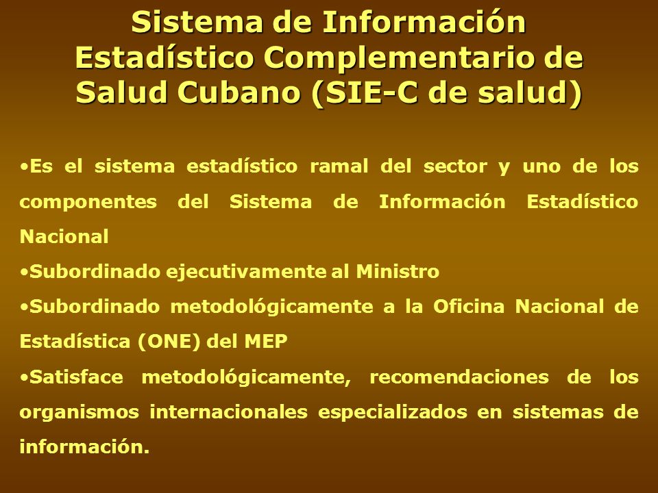 Sistema de Información Estadístico Complementario de Salud Cubano (SIE-C de salud)