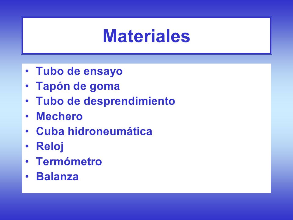Materiales Tubo de ensayo Tapón de goma Tubo de desprendimiento