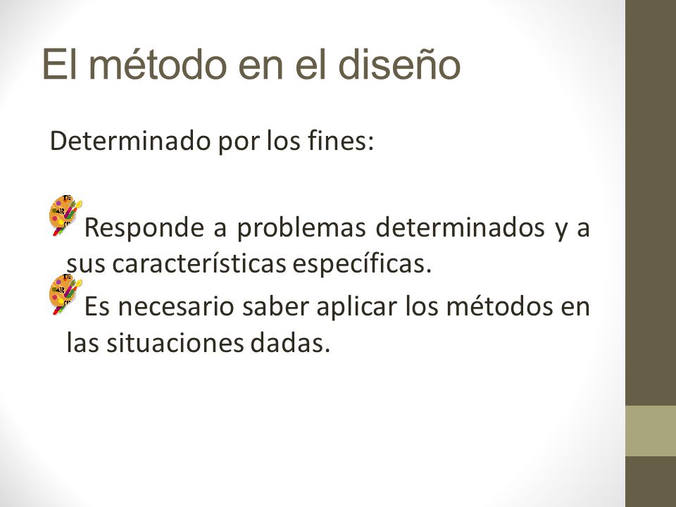 El método en el diseño Determinado por los fines: