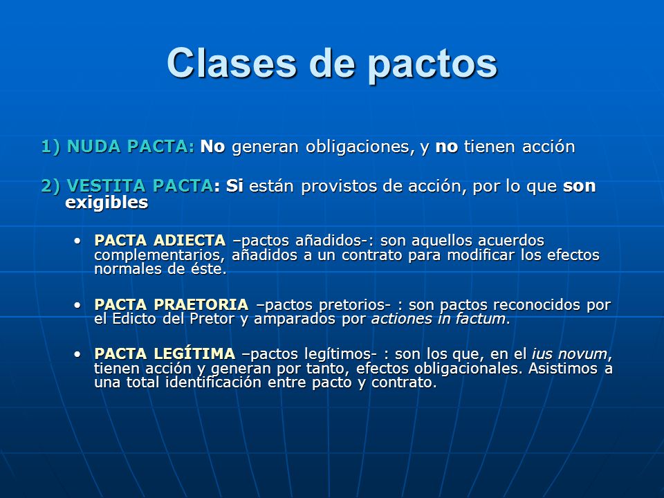 Clases de pactos 1) NUDA PACTA: No generan obligaciones, y no tienen acción.