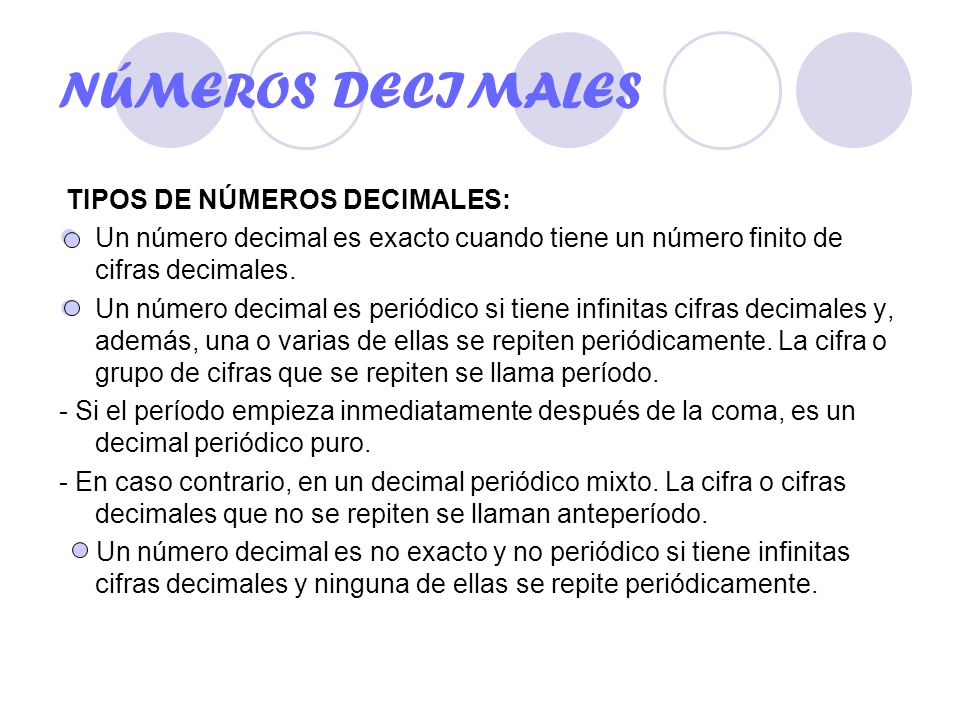 NÚMEROS DECIMALES TIPOS DE NÚMEROS DECIMALES: