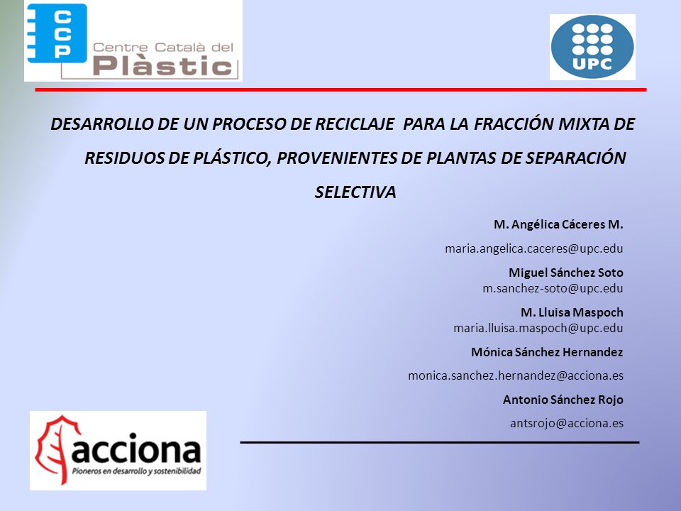 DESARROLLO DE UN PROCESO DE RECICLAJE PARA LA FRACCIÓN MIXTA DE RESIDUOS DE PLÁSTICO, PROVENIENTES DE PLANTAS DE SEPARACIÓN SELECTIVA