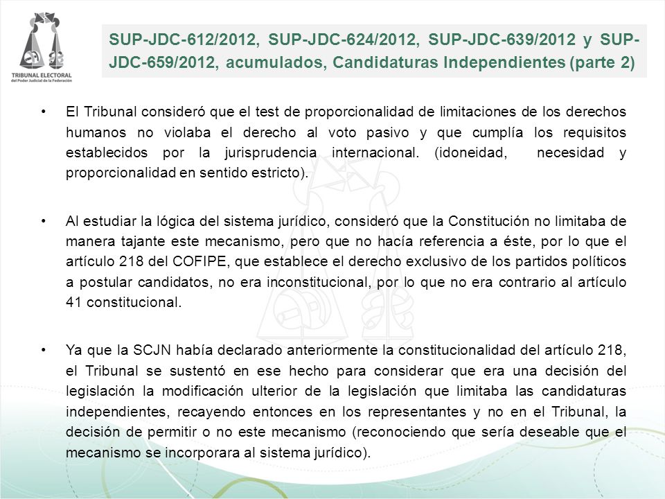 SUP-JDC-612/2012, SUP-JDC-624/2012, SUP-JDC-639/2012 y SUP-JDC-659/2012, acumulados, Candidaturas Independientes (parte 2)