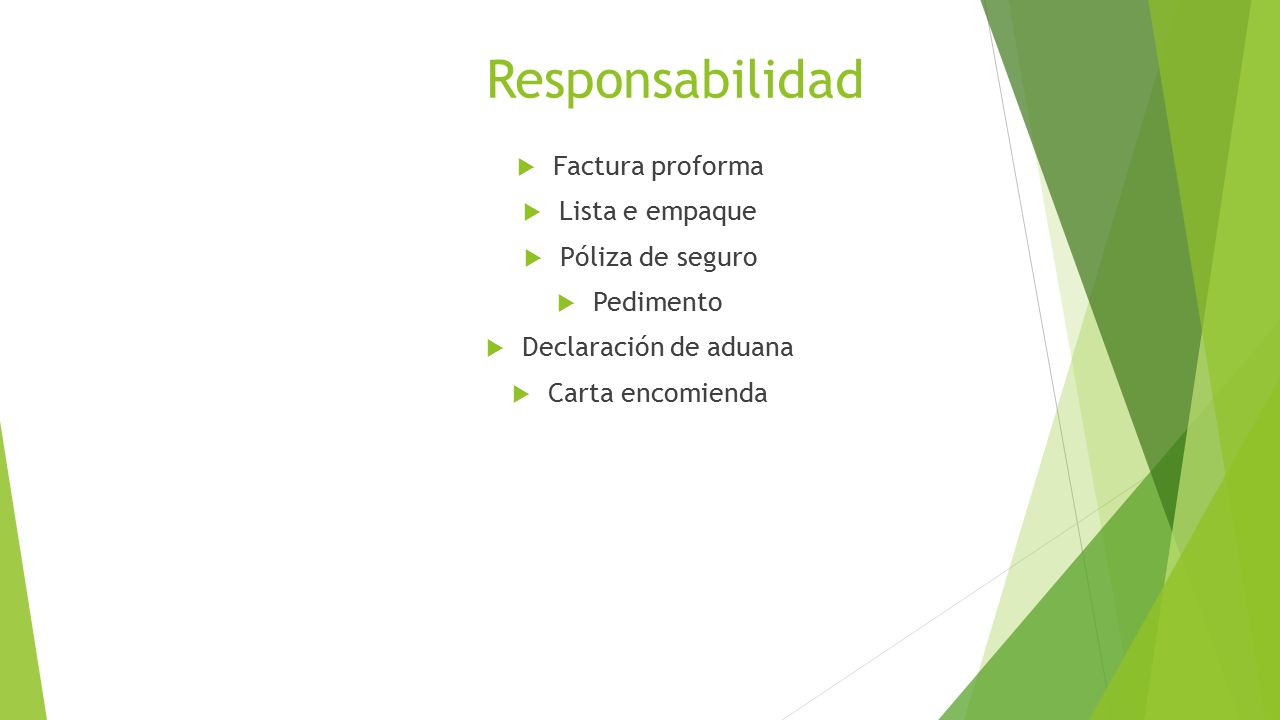 Responsabilidad Factura proforma Lista e empaque Póliza de seguro