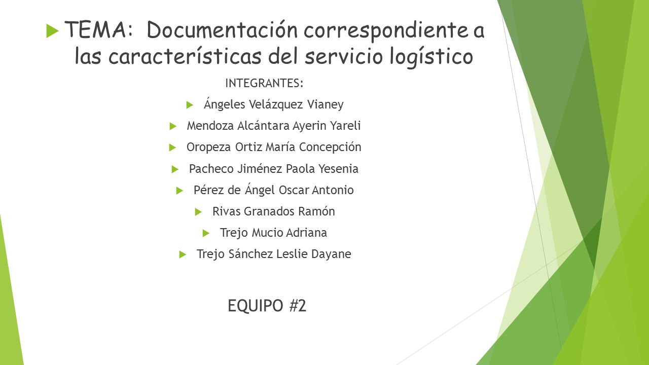 TEMA: Documentación correspondiente a las características del servicio logístico