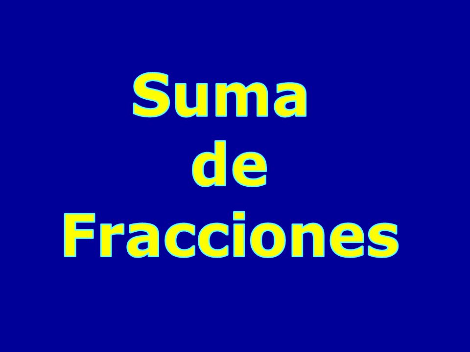 Suma de Fracciones