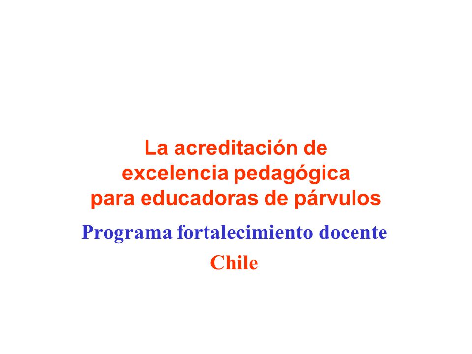 La acreditación de excelencia pedagógica para educadoras de párvulos