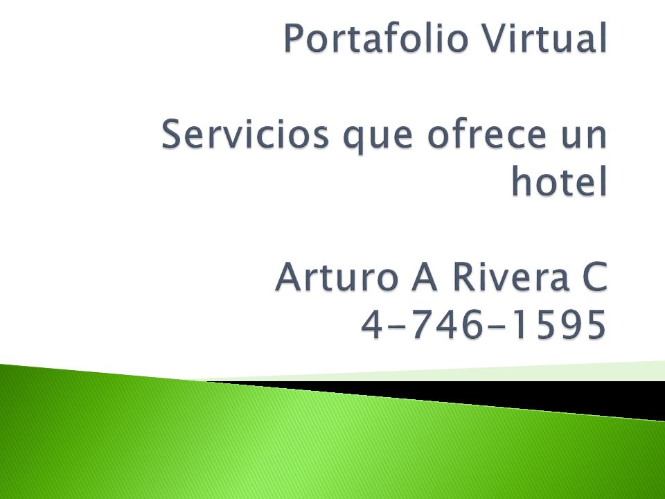 Portafolio Virtual Servicios que ofrece un hotel Arturo A Rivera C