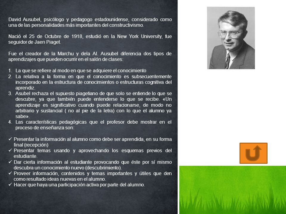 David Ausubel, psicólogo y pedagogo estadounidense, considerado como una de las personalidades más importantes del constructivismo.