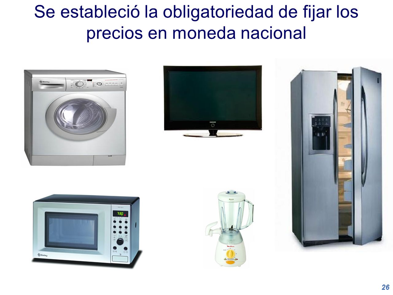 Se estableció la obligatoriedad de fijar los precios en moneda nacional